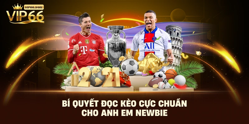 Bí quyết đọc kèo cực chuẩn cho anh em newbie
